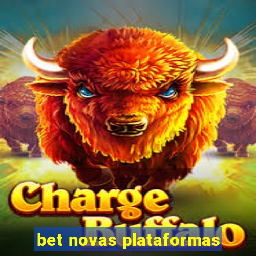 bet novas plataformas